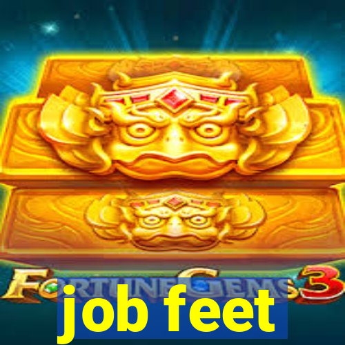 job feet